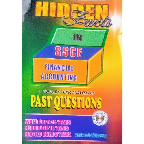 Hidden Facts In SSCE Financial Accounting By Peters Robinson