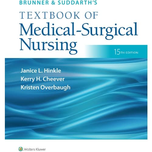Brunner & Suddarth's Textbook Of Medical-surgical Nursing- 15th Edition