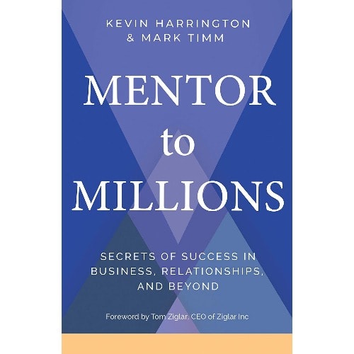 Mentor To Millions By Kevin Harrington