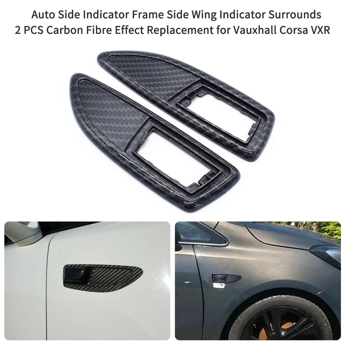 Auto Side Indicator Frame Side Wing Indicator Surrounds 2 PCS Carbon Fibre Effect Replacement for Vauxhall Corsa VXR