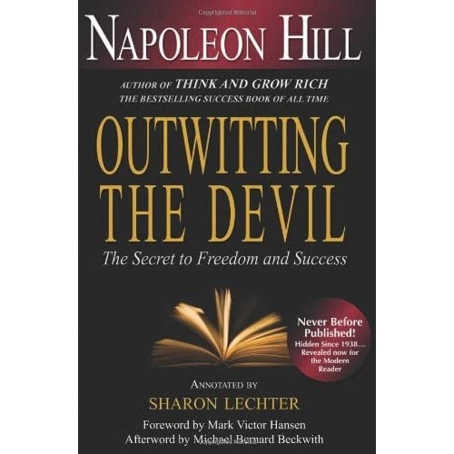 Outwitting The Devil: The Secret To Freedom And Success By Napoleon Hill