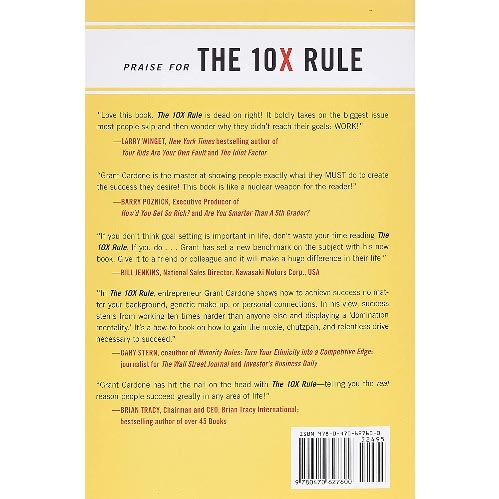 The 10x Rule: The Only Difference Between Success And Failure By Grant Cardone