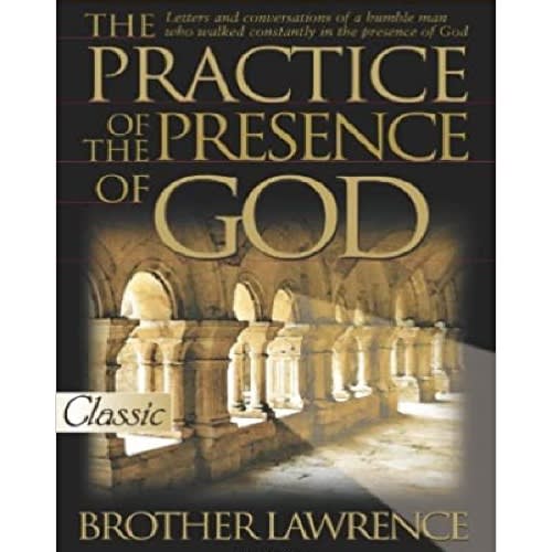 The Practice Of The Presence Of God
