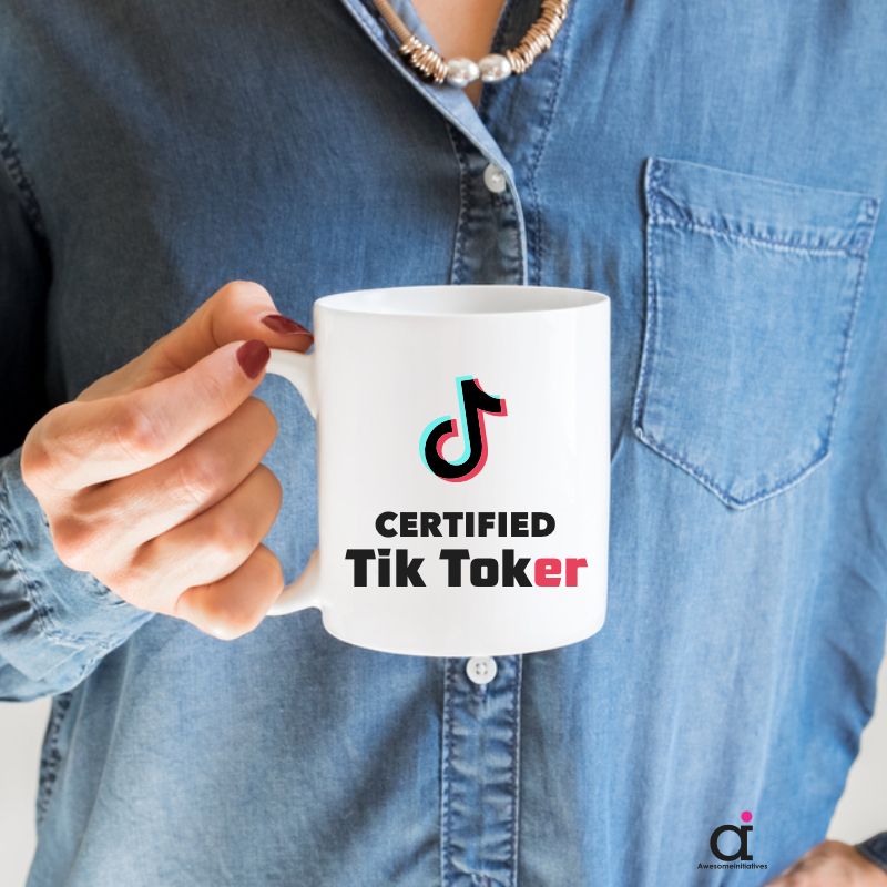Certified Tiktoker Customised Coffee Cup & Mug