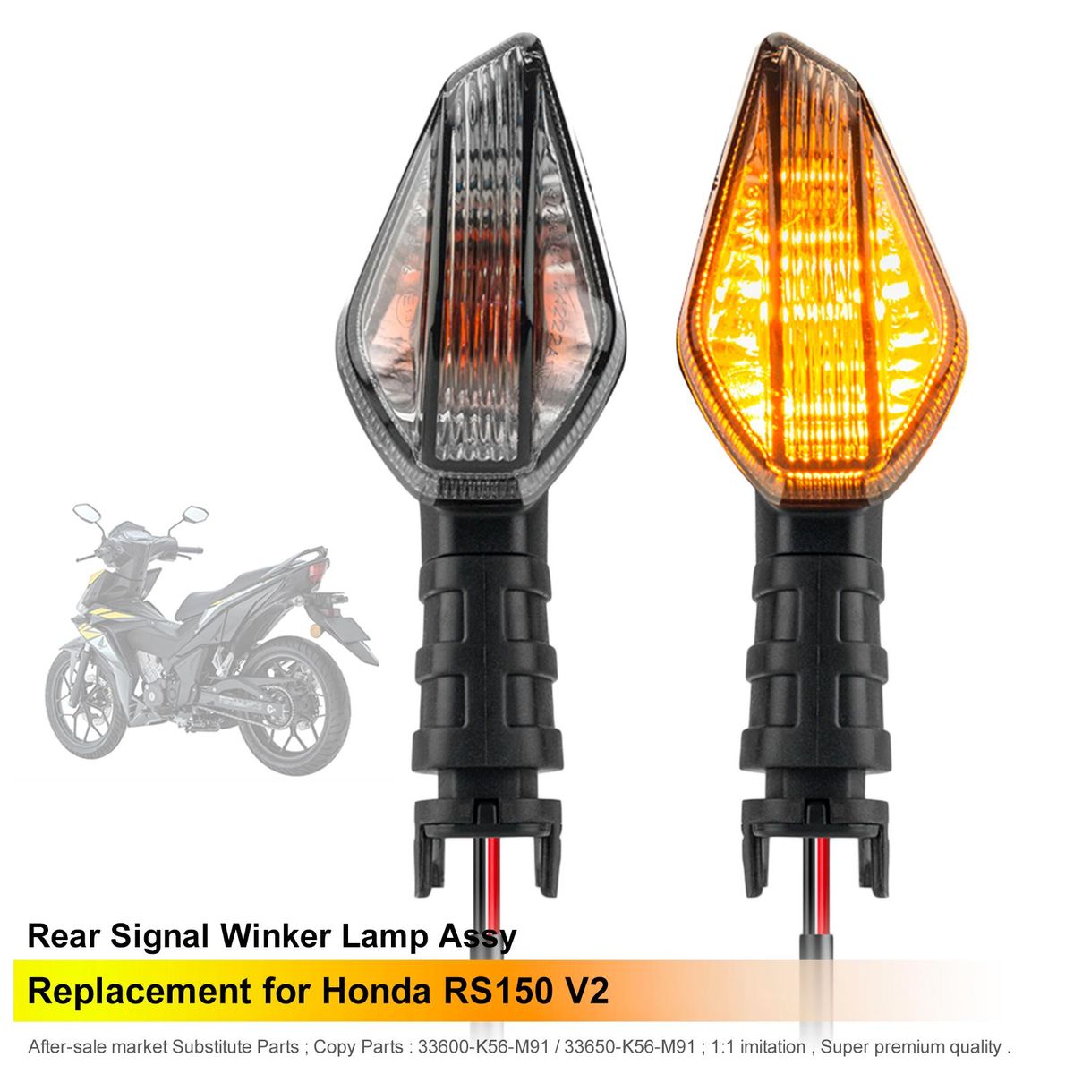 Motorcycle Rear Signal Light Rear Winker Lamp Replacement for HONDA RS150 V2 OEM: 33600-K56-M91, 33650-K56-M91