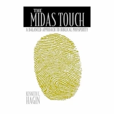 The Midas Touch - A Balanced Approach To Biblical Prosperity