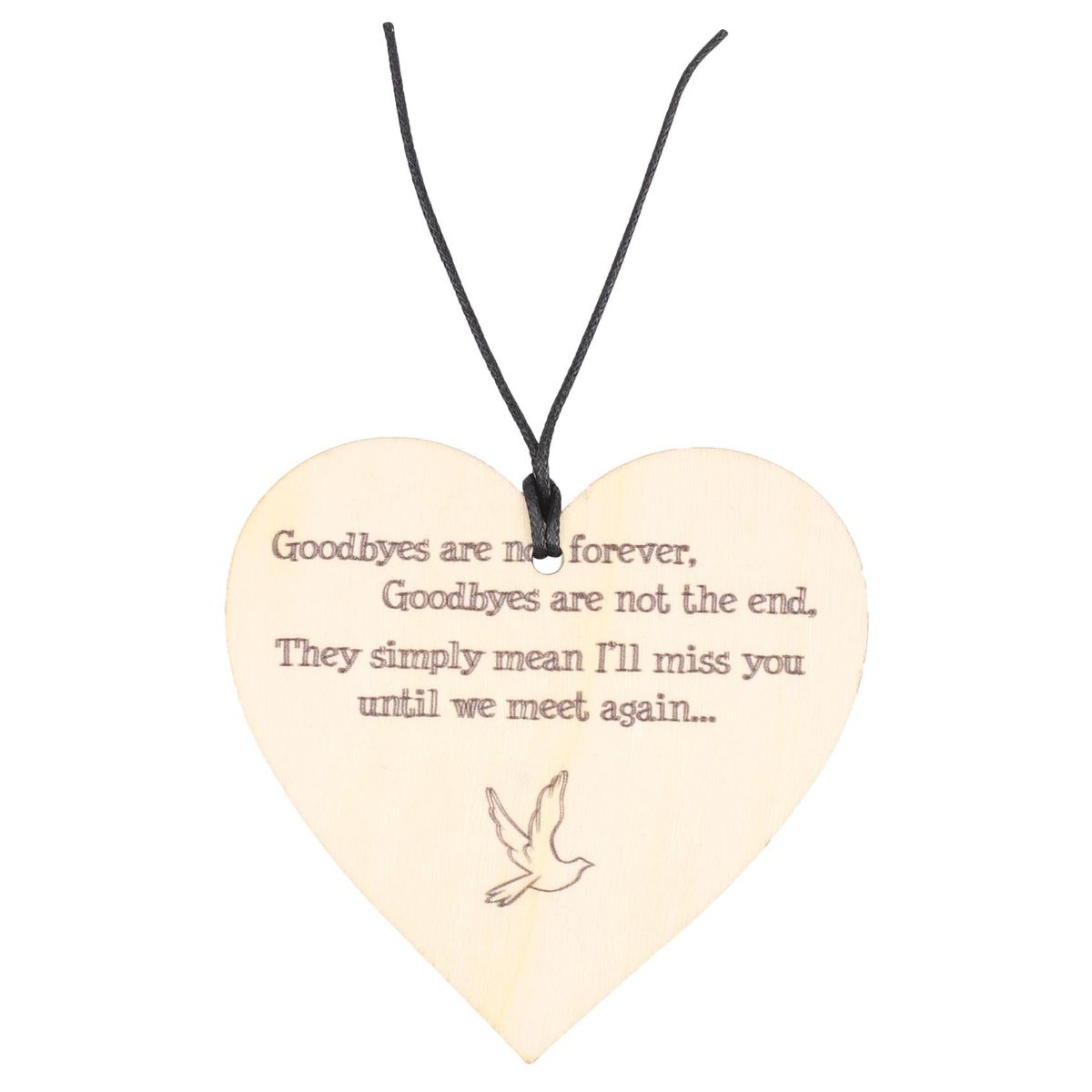 Goodbyes Are Not Forever Wooden Hanging Memorial Heart