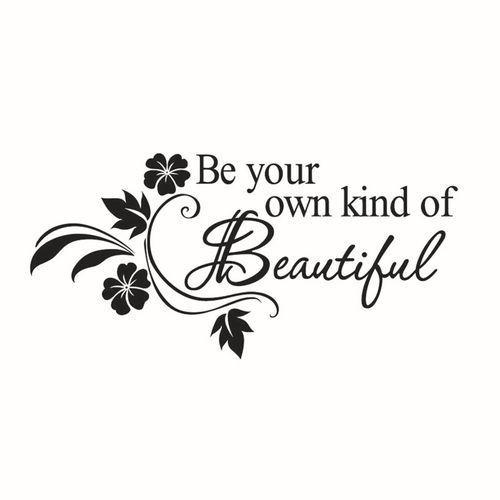 Decals DIY Be Your Own Kind Beautiful Flower Wall Sticker