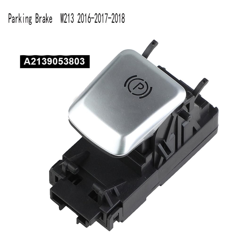 Handbrake Switch Parking Brake Switch for E-Class W213 2016-2017-2018 A2139053803 A2139056608