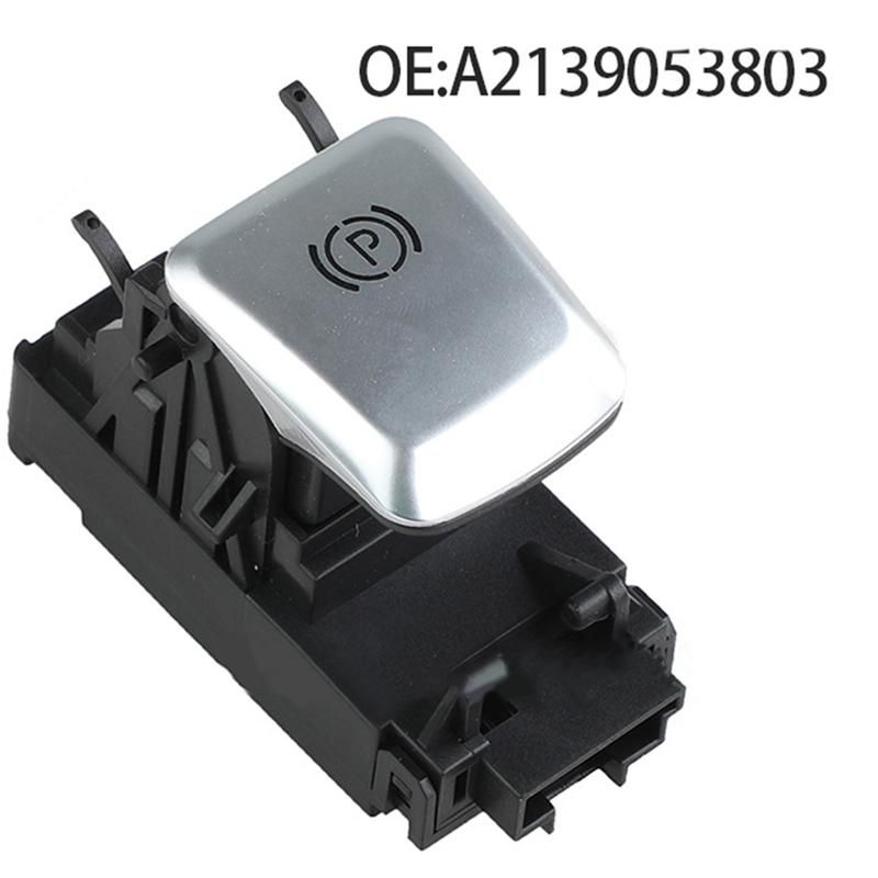 Handbrake Switch Parking Brake Switch for E-Class W213 2016-2017-2018 A2139053803 A2139056608