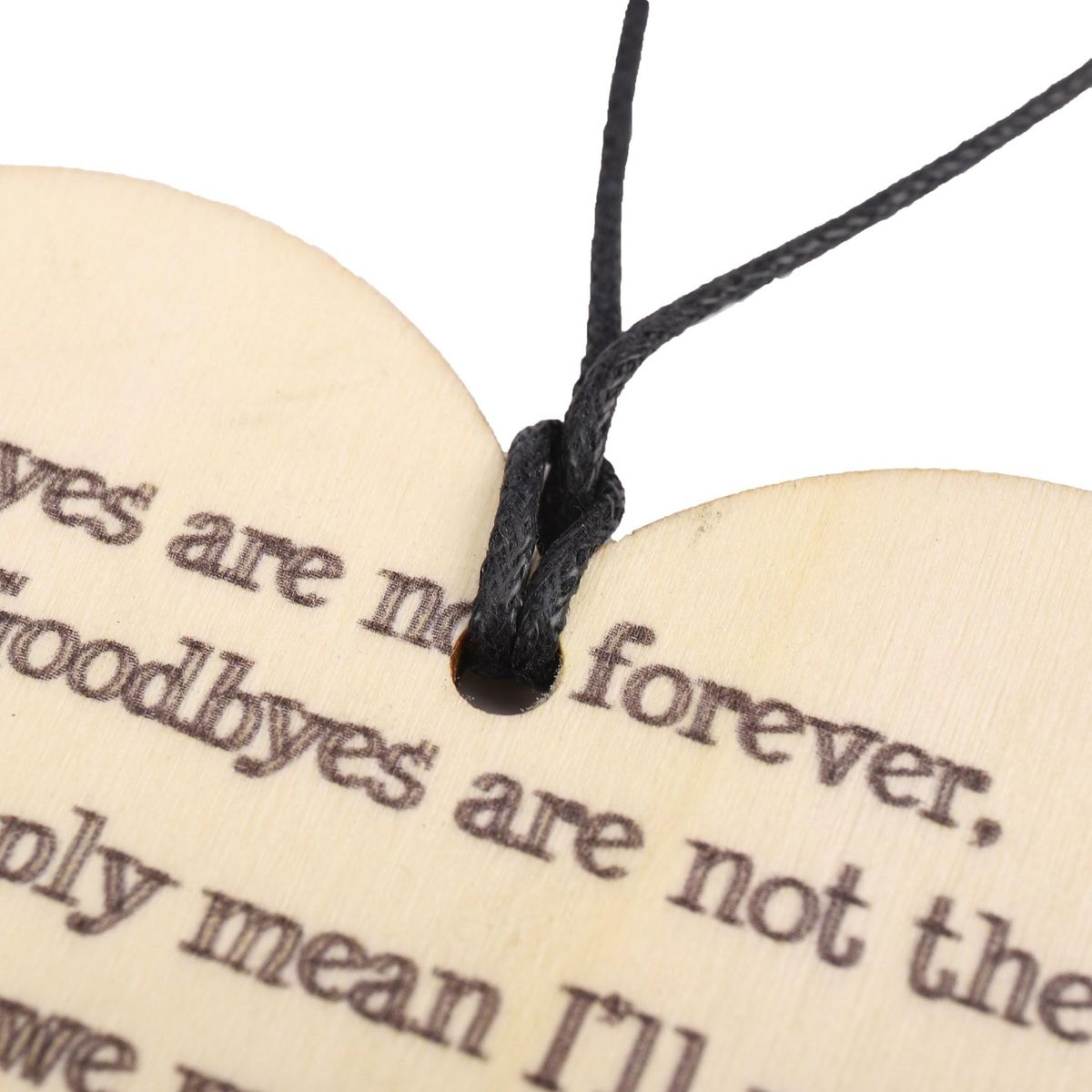 Goodbyes Are Not Forever Wooden Hanging Memorial Heart