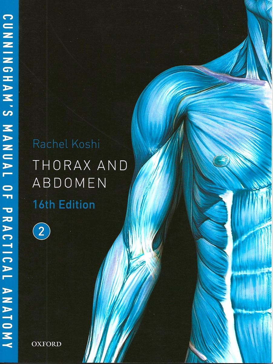 Cunningham's Manual Of Practical Anatomy VOL 2 Thorax And Abdomen