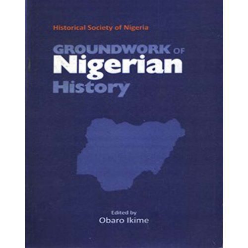 Groundwork Of Nigerian History