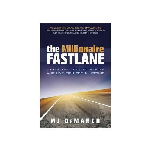 The Millionaire Fastlane By MJ DEMARCO