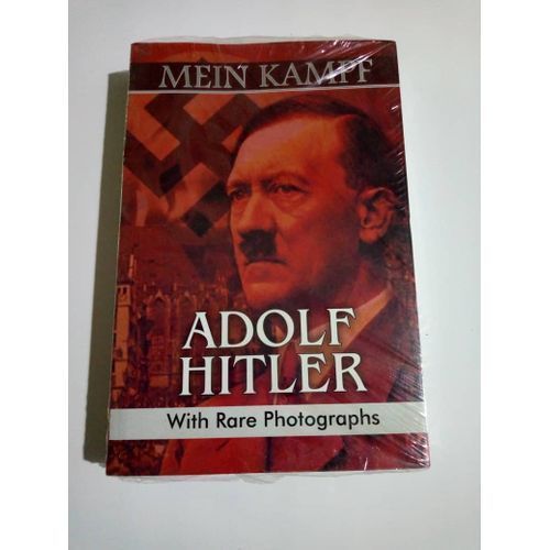Mein Kampf : My Struggle By Adolf Hitler