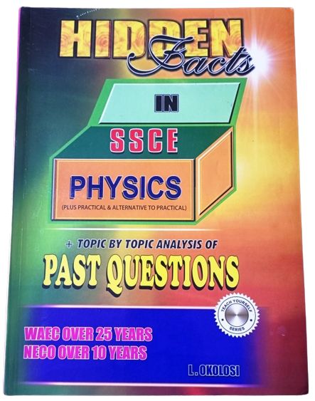 Hidden Facts In SSCE Physics - Plus Practicals & Alternative To Practical