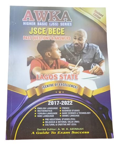 AKWAAH: Awka Higher Basic - JSS - Series JSCE/BECE Past Questions For Lagos State Latest Edition