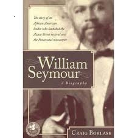 William Seymour- A Biography: The Story Of An African American Leader...