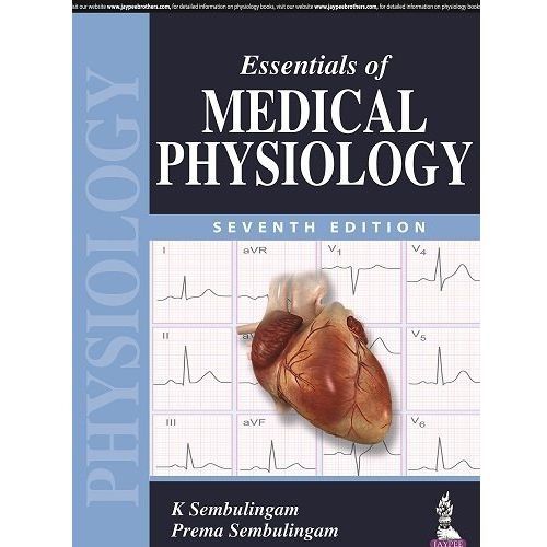 Essentials Of Medical Physiology Seventh Edition By K. Sembulingam, Prema Sembulingam