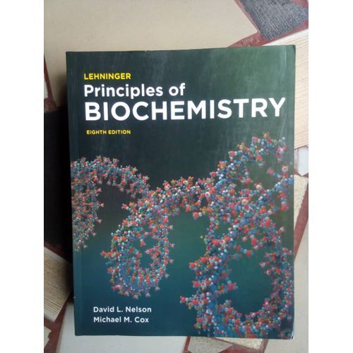 Lehninger Principles Of Biochemistry - 8th Edition.