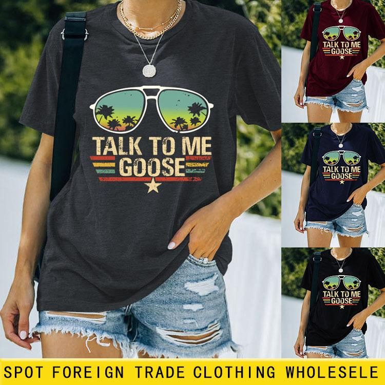 Independent Station Talk to Me Goose Letter Print Summer round Neck Short Sleeves EBay Loose T-shirt