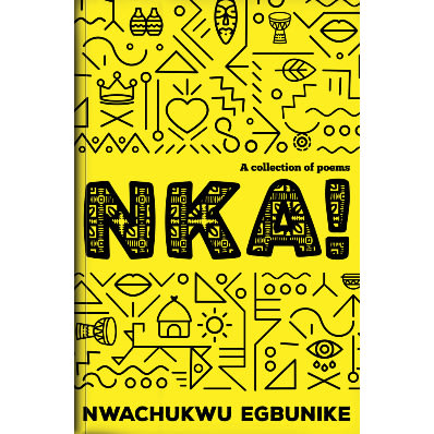 Nka! By Nwachukwu Egbunike