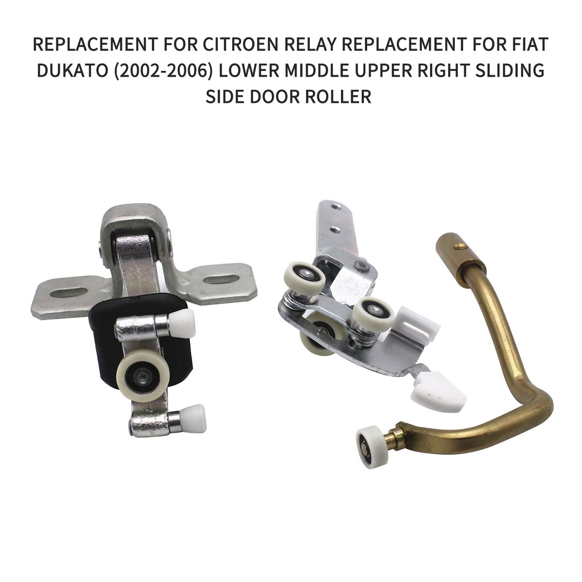 Lower Middle Upper Right Sliding Side Door Roller