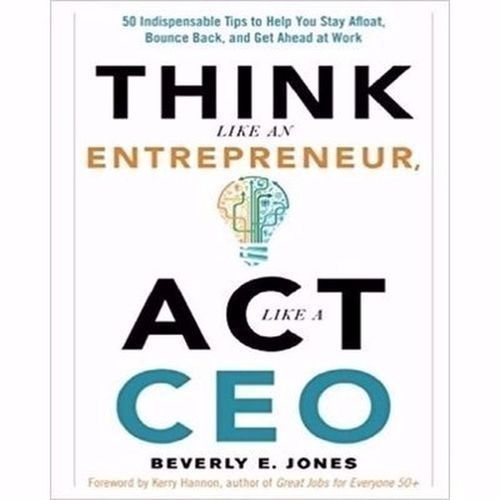 Think Like An Entrepreneur, Act Like A CEO