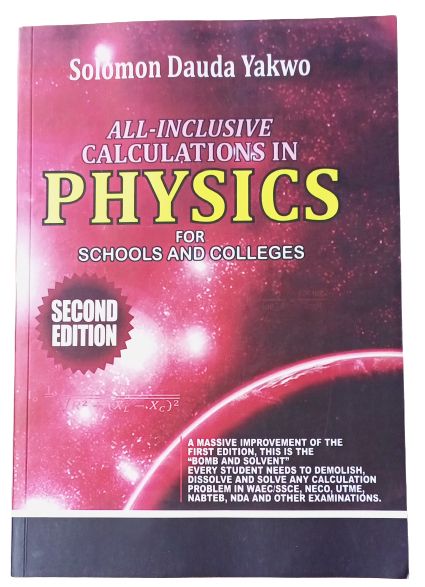 Latest All-Inclusive Calculations In Physics For Senior Secondary Schools (New 2nd Edition)