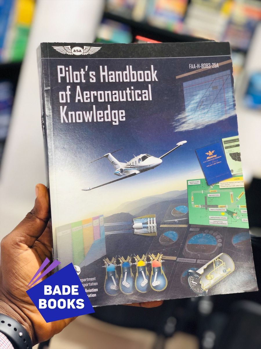 Pilot's Handbook Of Aeronautical Knowledge By (FAA)