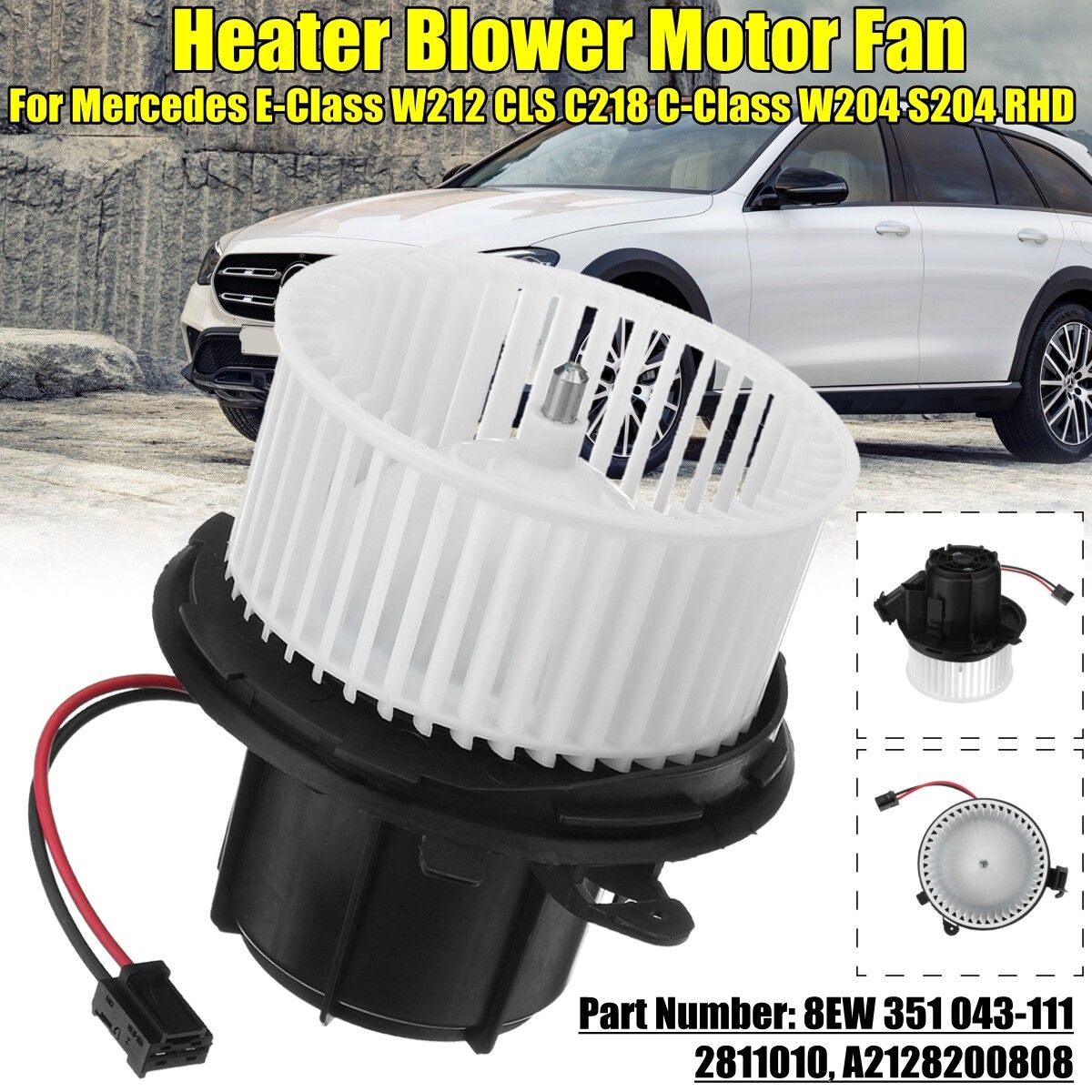 Heater Blower Motor Fan For Mercedes E-Class W212 CLS C218 -Class W204 S204 RHD