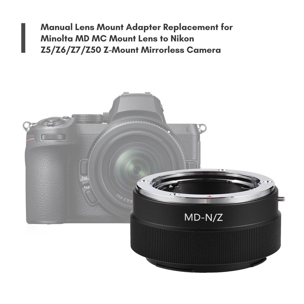 Manual Lens Mount Adapter Ring Aluminum Alloy for Minolta MD MC Mount Lens to Nikon Z5/Z6/Z7/Z50 Z-Mount Mirrorless Camera