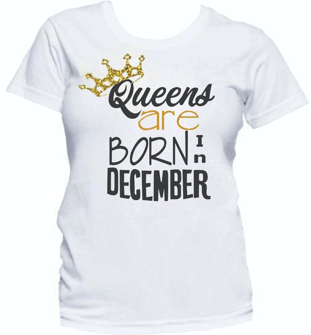 Queens Are Born In December Birthday T-Shirt- White