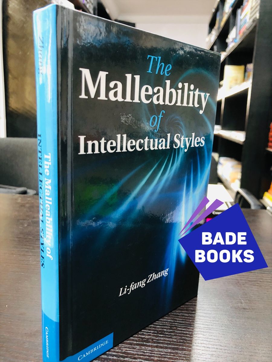 The Malleability Of Intellectual Styles