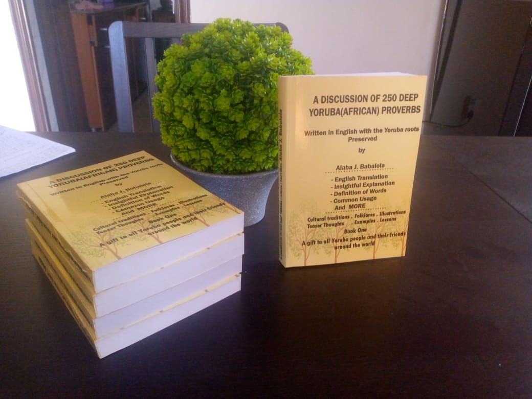 A Discussion Of 250 Deep Yoruba (African) Proverbs