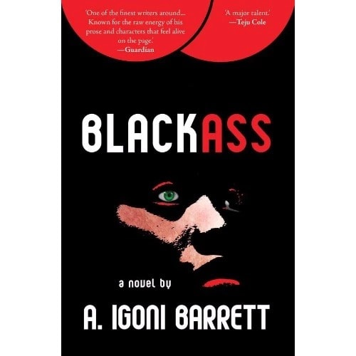 Blackass By Igoni Barrett