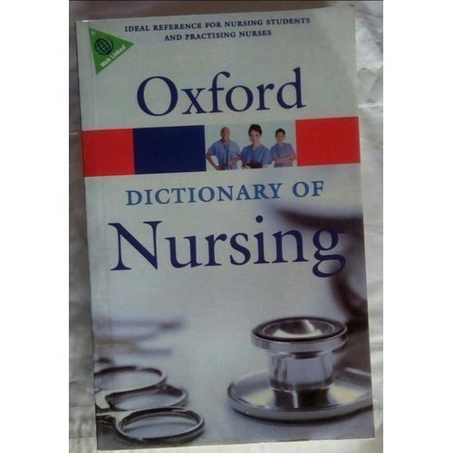 Oxford Dictionary Of Nursing