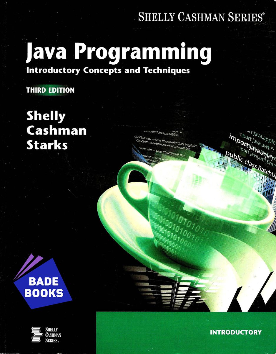 Java Programming: Introductory Concepts And Techniques