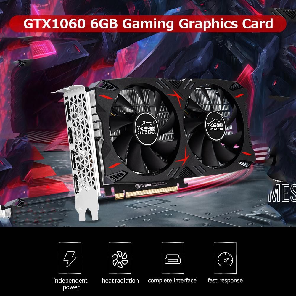 JINGSHA GTX1060 6GB Gaming Graphics Card 1506MHz/2002MHz 6GB/GDDR5/192bit Memory Dual Cooling Fans Design 3*DP+HD Output Ports