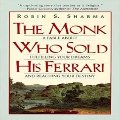 The Monk Who Sold His Ferrari By Robin Sharma