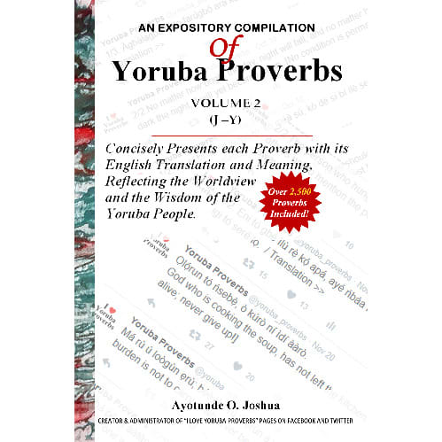 An Expository Compilation Of Yoruba Proverbs, Volume 2 J - Y - International Edition