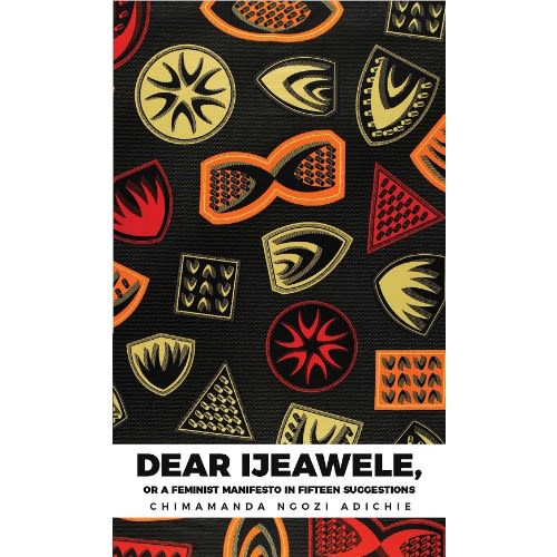 Dear Ijeawele, Or A Feminist Manifesto In Fifteen Suggestions - Nlp Vlisco Edition