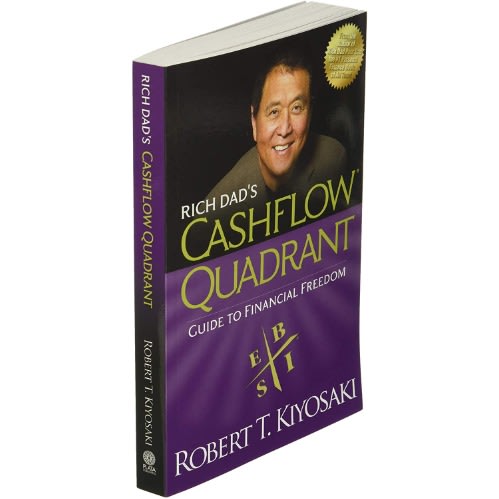 Rich Dad's Cashflow Quadrant: Rich Dad's Guide To Financial Freedom By Robert T. Kiyosaki