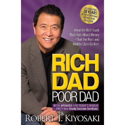 Rich Dad Poor Dad By Robert T. Kiyosaki