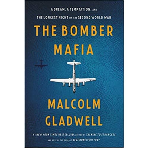 The Bomber Mafia By Malcolm Gladwell