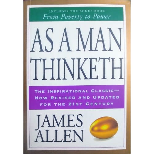 As A Man Thinketh by James Allen