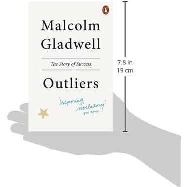 Outliers: The Story Of Success By Malcolm Gladwell