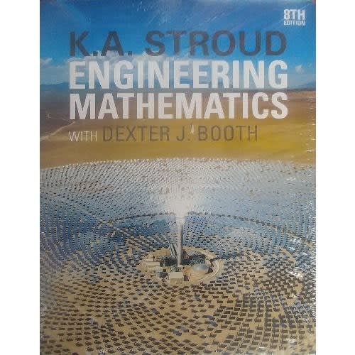 K. A. Stroud Engineering Mathematics With Dexter J. Booth - 8th Edition