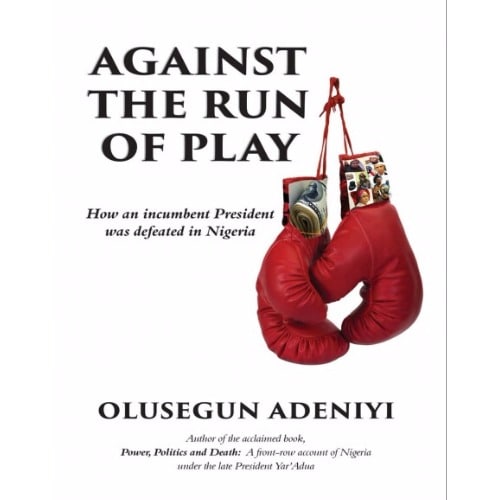 Against the Run of Play: How an Incumbent President Was Defeated In Nigeria