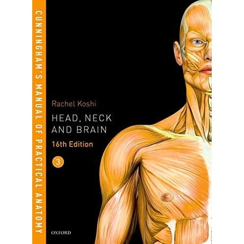 Cunningham's Manual Of Practical Anatomy (vol. 3) Head, Neck And Brain, 16th Edition